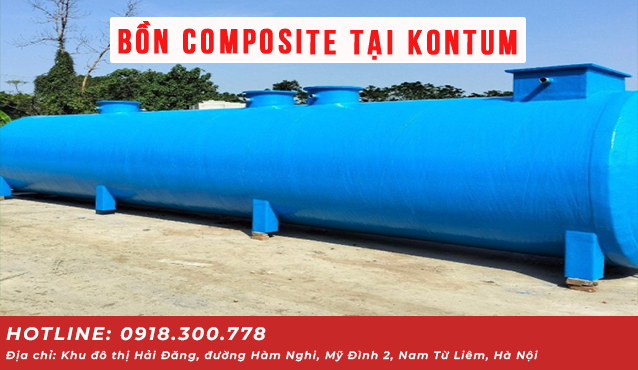 Bồn composite tại Kontum